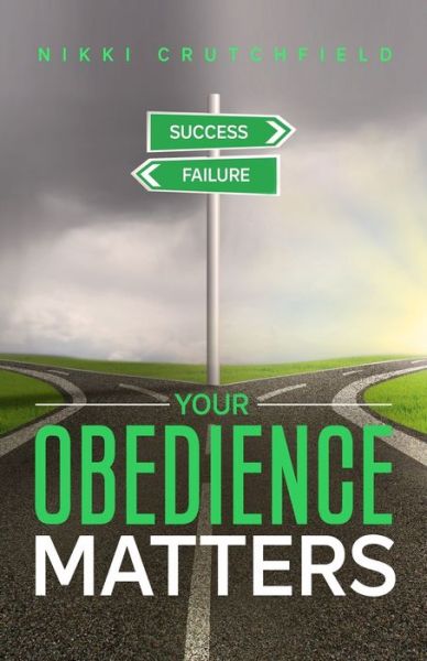 Cover for Nikki Crutchfield · Your Obedience Matters (Paperback Book) (2020)