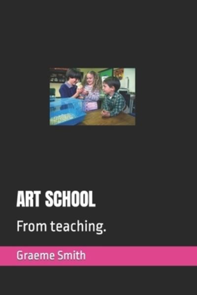 Cover for Graeme Smith · Art School (Paperback Book) (2020)