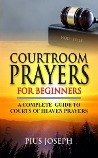 Cover for Pius Joseph · Courtroom Prayers for Beginners (Paperback Book) (2020)