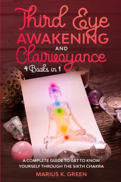 Cover for Marius K Green · Third Eye Awakening and Clairvoyance (Paperback Book) (2020)