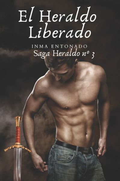 Cover for Inma Entonado · El Heraldo Liberado (Paperback Book) (2020)