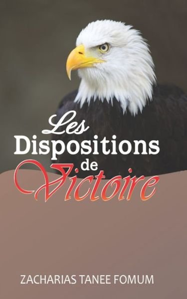 Cover for Zacharias Tanee Fomum · Les Dispositions de Victoire (Paperback Book) (2020)