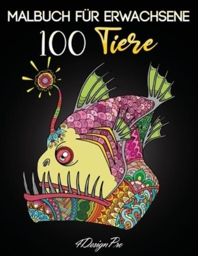 Cover for 4dp Kreativität · Malbuch für Erwachsene 100 Tiere (Pocketbok) (2021)