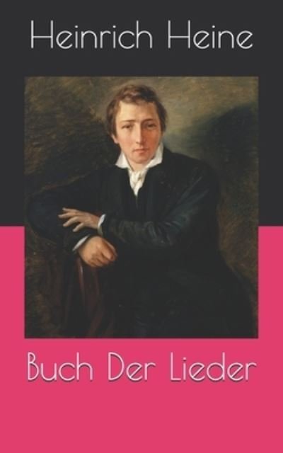 Cover for Heinrich Heine · Buch Der Lieder (Pocketbok) (2021)