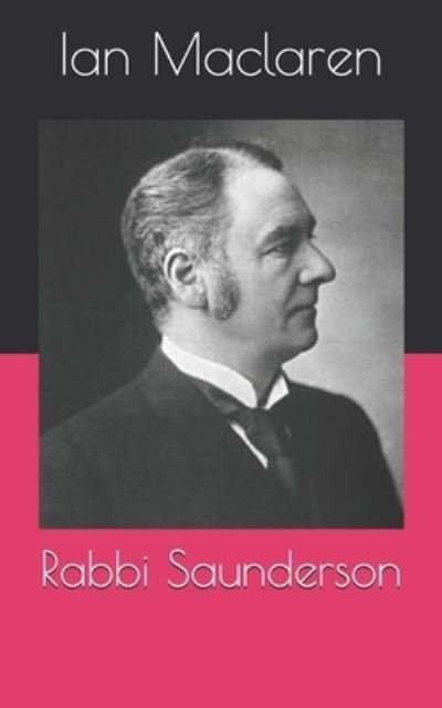 Cover for Ian MacLaren · Rabbi Saunderson (Paperback Book) (2021)