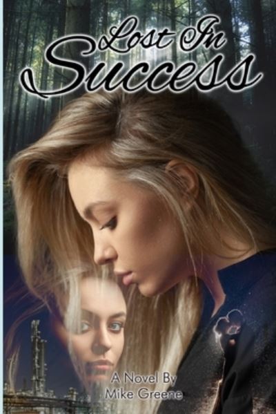 Cover for Mike Greene · Lost in Success (Pocketbok) (2021)