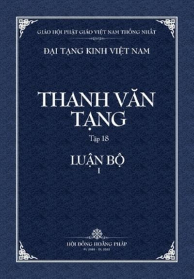 Cover for Thanh Van Tang, Tap 18: Cau-xa Luan, Quyen 1 - Bia Mem - Dai Tang Kinh Viet Nam (Paperback Book) (2022)