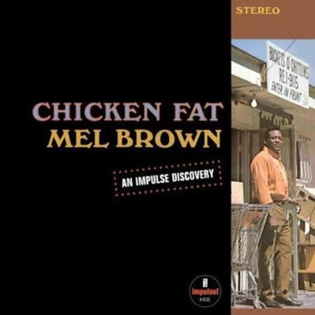 Cover for Mel Brown · Chicken Fat  (Limited Edition Orange Vinyl) (LP) (2024)