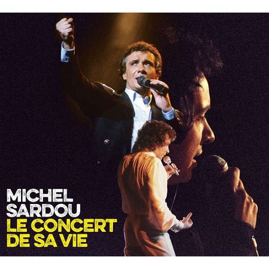 Cover for Michel Sardou · Le Concert De Sa Vie (CD) (2021)