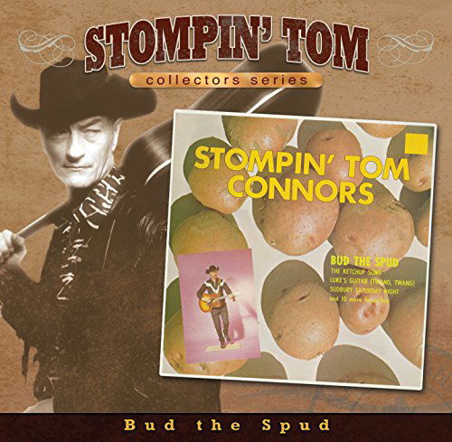 Bud the Spud: Collector's Series - Stompin' Tom Connors - Music - COUNTRY - 0602547198501 - March 3, 2015