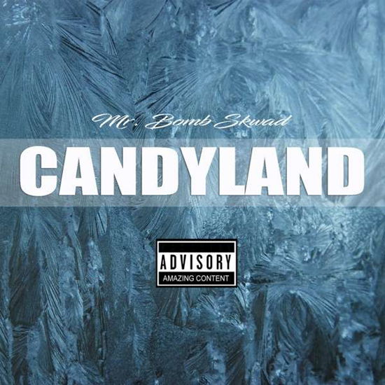 Cover for Mr. Bomb Skwad · Candyland (CD) (2021)