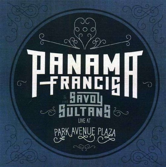 Cover for Panama Francis · Panama Francis &amp; the Savoy Sultans: Live Park Ave (CD) (2013)