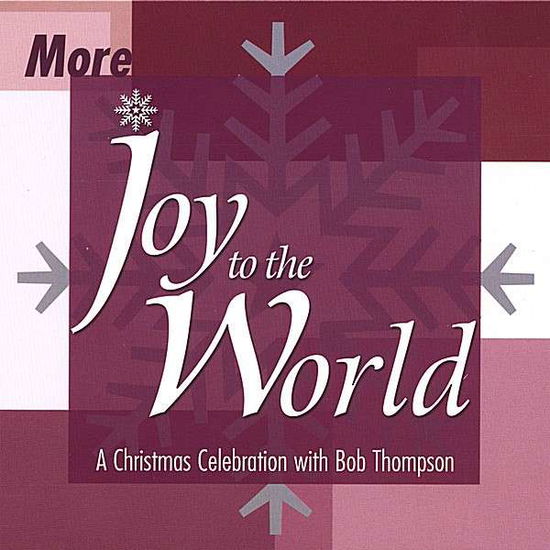 Cover for Bob Thompson · More Joy to the World (CD) (2007)