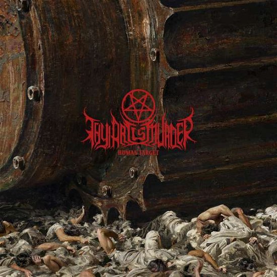 Cover for Thy Art Is Murder · Human Target (CD) [Limited edition] [Digipak] (2019)