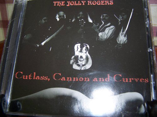 Cover for Jolly Rogers · Cutlass Cannon &amp; Curves (CD) (2012)