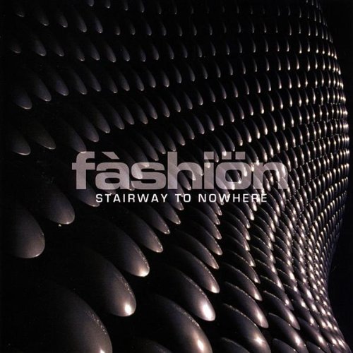 Cover for Fashion · Stairway to Nowhere (CD) (2009)