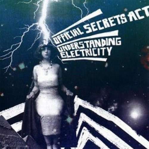 Cover for Official Secrets Act · Understanding Electricity (CD) (2010)