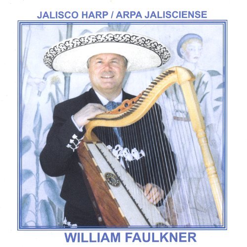Cover for William Faulkner · Jalisco Harp (CD) (2007)