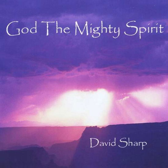 Cover for David Sharp · God the Mighty Spirit (CD) (2009)