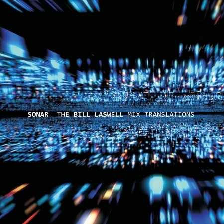 Cover for Sonar &amp; Torn,david · Bill Laswell Mix Translations (LP) (2019)