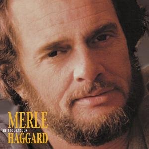 Troubadour - Merle Haggard - Musiikki - BEAR FAMILY - 4000127172501 - perjantai 21. syyskuuta 2012