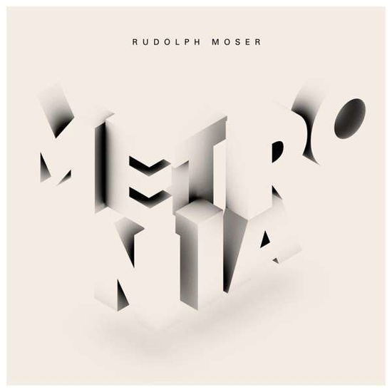 Metronia - Rudolph Moser - Musikk - POTOMAK - 4015698027501 - 6. mars 2020