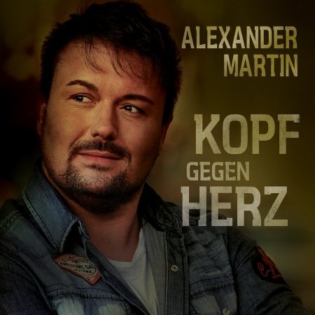 Kopf gegen Herz - Alexander Martin - Musik - OSNATON RECORDS - 4018262267501 - 31. august 2018