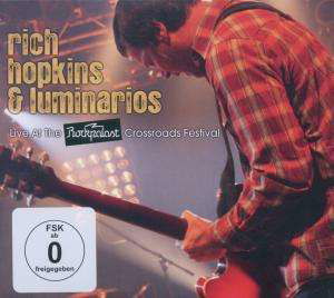 Live at the Rockpalast - Hopkins, Rich & Luminario - Muziek - BLUE ROSE - 4028466325501 - 30 september 2011