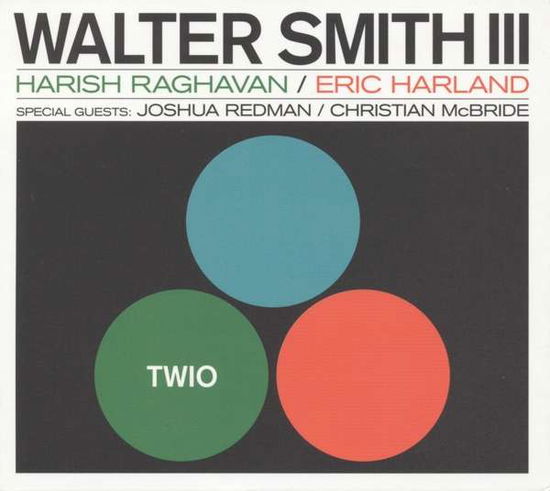 Twio - Walter Smith III - Music - WHIRLWIND RECORDINGS - 4055388386501 - September 28, 2018