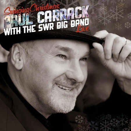 Swinging Christmas - Paul Carrack - Musik - INDIA NAVIGATION - 4260019031501 - 15 november 2013