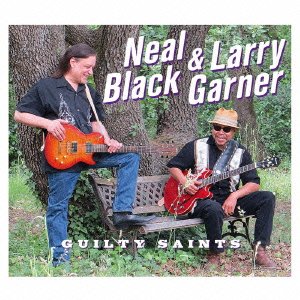 Guilty Saints (& Larry Garner) - Neal Black - Musik - BSMF RECORDS - 4546266210501 - 17. juni 2016