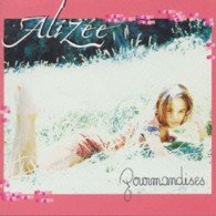 Cover for Alizee · Gourmandises + Bonus (CD) (2001)