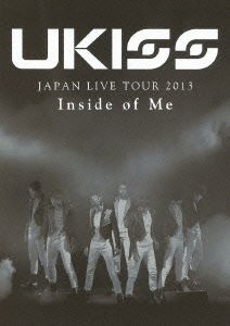 Cover for U-kiss · Ukiss Japan Live Tour 2013 Inside of Me (MDVD) [Japan Import edition] (2014)