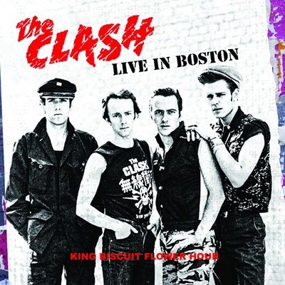 Cover for The Clash · Live in Boston -king Biscuit Flower Hour (CD) [Japan Import edition] (2022)
