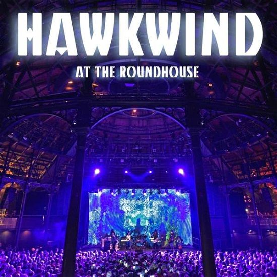 Cover for Hawkwind · At The Roundhouse (CD) (2017)