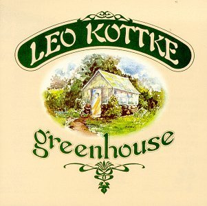 Greenhouse - Kottke Leo - Musiikki - Beat Goes On - 5017261200501 - perjantai 1. heinäkuuta 1994