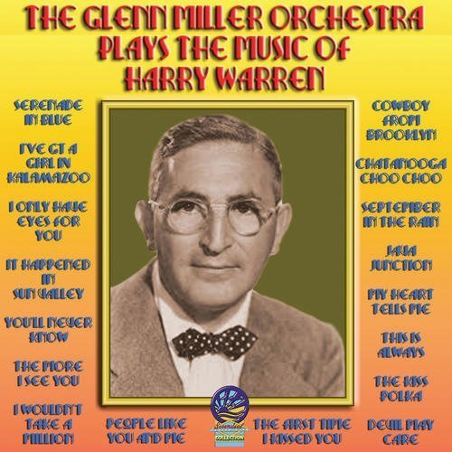 Cover for Glenn Miller Orchestra · Plays the Music of Harry Warren (CD) (2019)