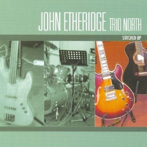 Cover for John -Trio Nor Etheridge · Stitched Up (CD) (2007)
