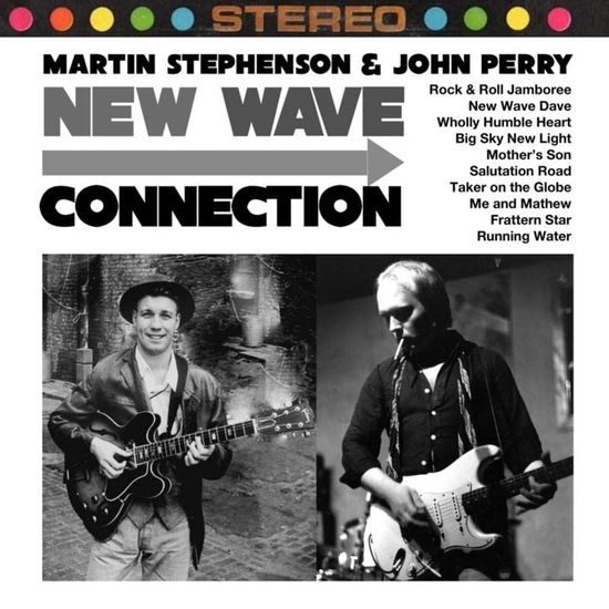 Cover for Martin Stephenson &amp; John Perry · New Wave Connection (CD) (2023)