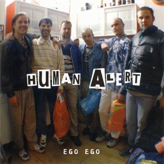 Cover for Human Alert · Ego Ego (CD) (2005)