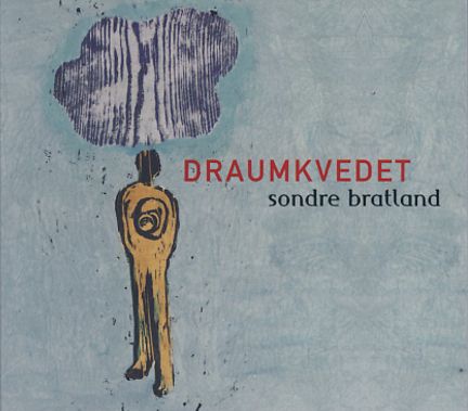 Draumkvedet - Bratland Sondre - Music - Kkv - 7029971012501 - February 4, 2002