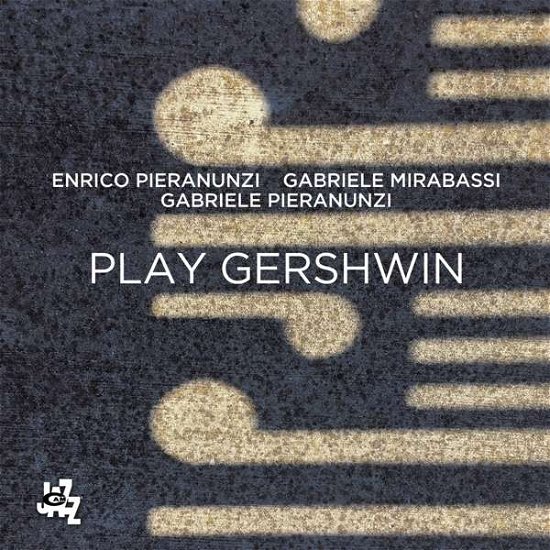 Cover for Enrico Pieranunzi · Play Gershwin (CD) (2018)