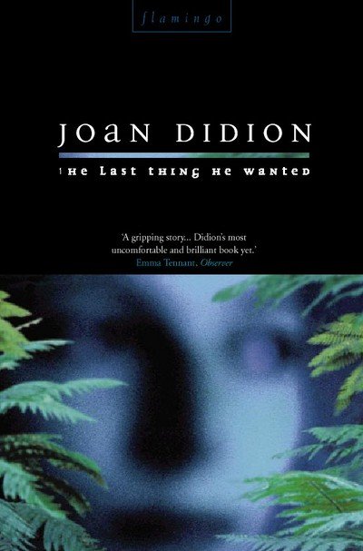 Cover for Joan Didion · The Last Thing He Wanted (Paperback Book) [New edition] (1997)