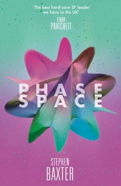 Cover for Stephen Baxter · Phase Space - The Manifold Trilogy (Pocketbok) (2015)