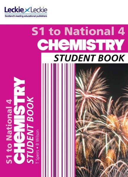 Cover for Bob Wilson · S1 to National 4 Chemistry: Comprehensive Textbook for the Cfe - Leckie Student Book (Paperback Book) (2017)