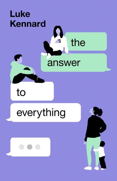 The Answer to Everything - Luke Kennard - Bøger - HarperCollins Publishers - 9780008444501 - 13. maj 2021
