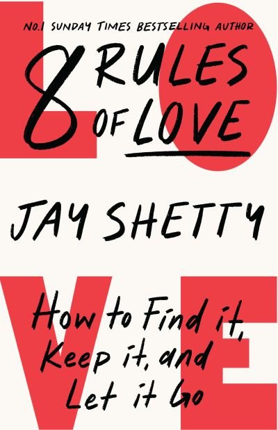 Cover for Jay Shetty · 8 Rules of Love (Hardcover Book) (2023)