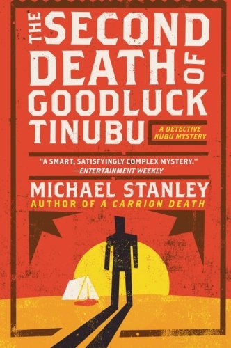 Cover for Michael Stanley · The Second Death of Goodluck Tinubu: A Detective Kubu Mystery - Detective Kubu Series (Pocketbok) [Reprint edition] (2010)