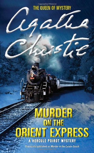 Cover for Agatha Christie · Murder on the Orient Express: A Hercule Poirot Mystery - Hercule Poirot Mysteries (Taschenbuch) [Reprint edition] (2011)