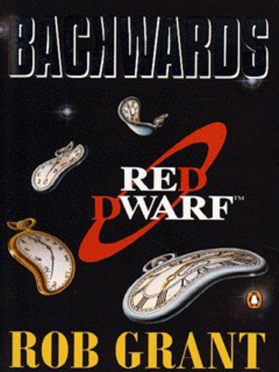 Backwards: A Red Dwarf Novel - Rob Grant - Livros - Penguin Books Ltd - 9780140171501 - 7 de novembro de 1996